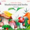 Watercolor cliparts of mushrooms and herbs